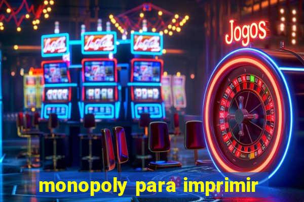 monopoly para imprimir